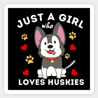 Just A Girl Who Loves Huskies Sticker